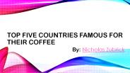 Nicholas Zubrick: Countries Famous for Their Coffee