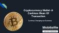 Cryptocurrency Wallet- Currency Changing Our Economy PowerPoint PPT Presentation