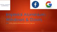 Imperial Aluminium Windows & Doors Pty Ltd