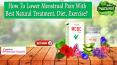 How to Lower Menstrual Pain with Best Natural Treatment, Diet, Exercise? PowerPoint PPT Presentation
