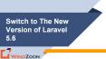 Switch to The New Version of Laravel 5.6 PowerPoint PPT Presentation