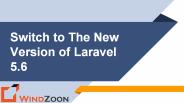 Switch to The New Version of Laravel 5.6