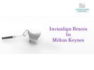 Invisalign Braces In Milton Keynes