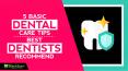 5 Basic Dental Care Tips Best Dentists Recommend PowerPoint PPT Presentation