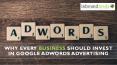 Why Every Business Should Invest in Google AdWords advertising PowerPoint PPT Presentation