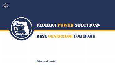 Best Generator For Home - Florida Power Solutions