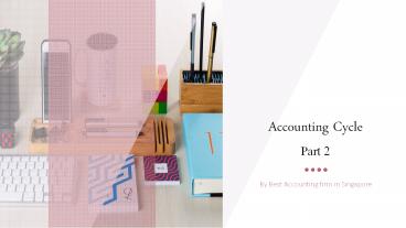 Interesting facts of accounting cycle Part 2