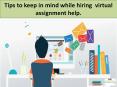 Tips to keep in mind while hiring virtual assignment help PowerPoint PPT Presentation