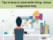 Tips to keep in mind while hiring virtual assignment help