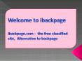 ibackpage.com -  the free classified site,  Alternative to backpage PowerPoint PPT Presentation