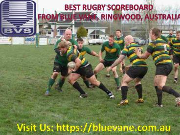 Buy now best Rugby Scoreboard from Blue Vane, Australia