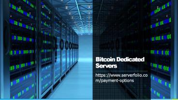 Bitcoin Dedicated Servers