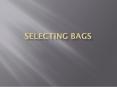 selecting bags PowerPoint PPT Presentation