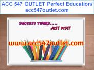 ACC 547 OUTLET Perfect Education/ acc547outlet.com