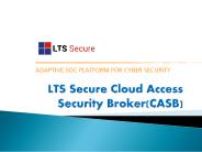 LTS Secure Cloud Access Security Broker (CASB)