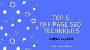 Top 5 Off Page SEO Techniques | Employcoder