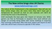 The New online bingo sites UK Diaries