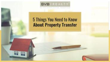 5 Things to Know About Property Transfer