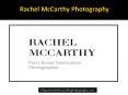 Rachel McCarthy Photography PowerPoint PPT Presentation