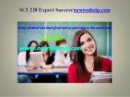 SCI 220 Expect Success/Newtonhelp.com