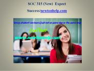 SOC 315 (New) Expect Success/Newtonhelp.com