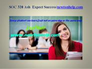 SOC 320 Ash Expect Success/Newtonhelp.com