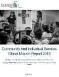 Community And Individual Services Global Market Report 2018 PowerPoint PPT Presentation