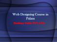 Web Designing Course in Palam PowerPoint PPT Presentation