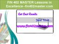 FIN 402 MASTER Lessons in Excellence--fin402master.com PowerPoint PPT Presentation