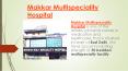 Makkar Multispeciality Hospital PowerPoint PPT Presentation