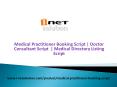 Medical Practitioner Booking Script | Doctor Consultant Script PowerPoint PPT Presentation