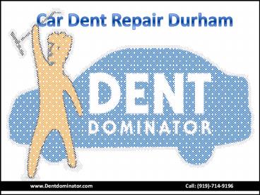 Car Dent Repair Durham North Carolina