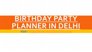 Birthday Party Planner in Delhi