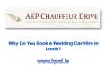 Why Do You Book a Wedding Car Hire in Louth? PowerPoint PPT Presentation