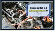 Reasons Behind Electrical Issues in Cars