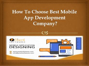 How to Choose Best Mobile App Development Company