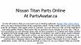 All Nissan Titan Parts & Accessories Available At Parts Avatar PowerPoint PPT Presentation