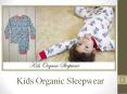 Kids organic sleepwear - A Blessing for your Kid PowerPoint PPT Presentation