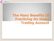 The Many Benefits Of Practicing On Demo Trading Account