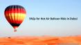 FAQs For Best Hot Air Balloon Experience in Dubai PowerPoint PPT Presentation