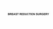 Breast reduction surgery