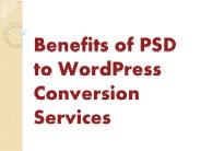 Benefits of PSD to WordPress Conversion Services