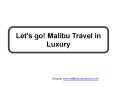 Let's go! Malibu Travel in Luxury PowerPoint PPT Presentation