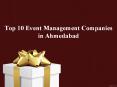 Top 10 Event Management Companies in Ahmedabad - Z PLUS EVENTS PowerPoint PPT Presentation