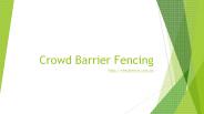 Crowd Barrier Fencing