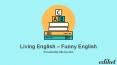 Living English – Funny English PowerPoint PPT Presentation