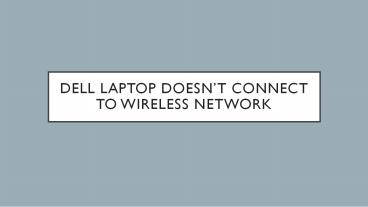 The Simple Way To Fix Wireless Network Issue In Dell Laptop