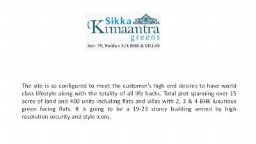 Sikka Kimaantra Greens, Sikka Kimaantra Greens Specifications