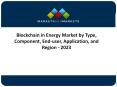 Blockchain in Energy Market by Type, Component, End-user, Application, and Region - 2023 PowerPoint PPT Presentation