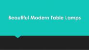 Stylish Modern Table Lamps